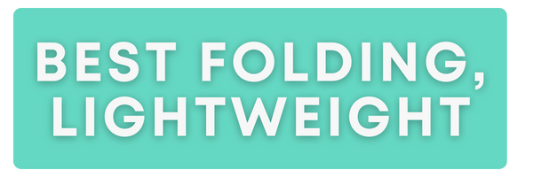 best folding, lightweight for heavy adults