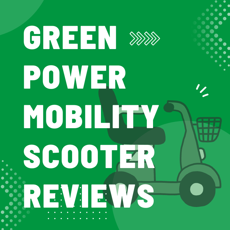 Green power mobility scooter reviews